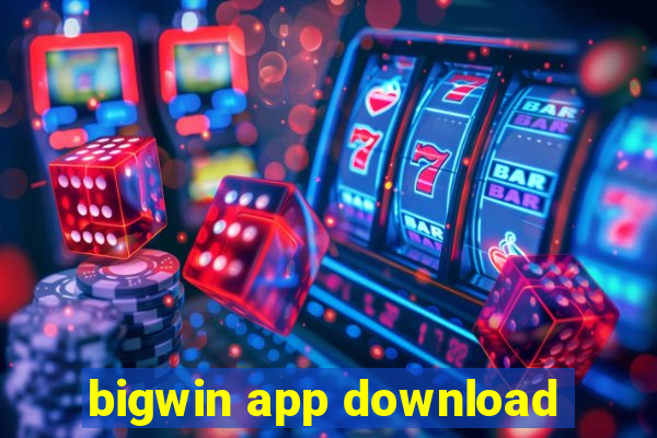 bigwin app download